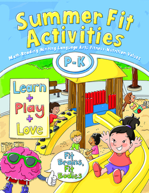 Summer Fit Activities, Preschool - Kindergarten by Lisa Roberts, Kelly Terrill