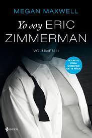 Yo Soy Eric Zimmerman, Vol. 2 by Megan Maxwell