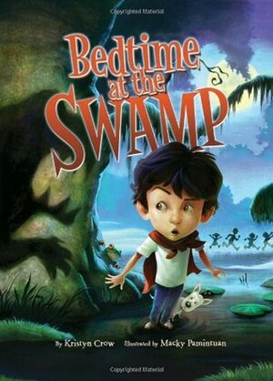 Bedtime at the Swamp by Macky Pamintuan, Kristyn Crow