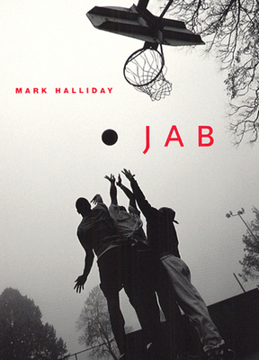 Jab by Mark Halliday