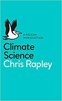 Climate Science by Chris Rapley