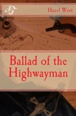 Ballad of the Highwayman (Highwaymen #1) by Hazel B. West