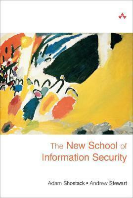 The New School of Information Security by Andrew Stewart, Adam Shostack