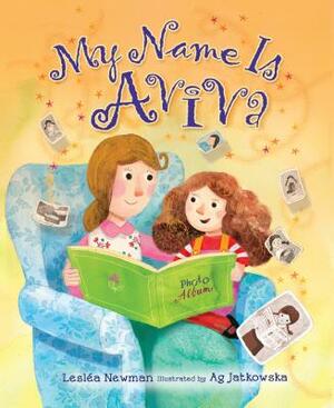 My Name Is Aviva by Lesléa Newman