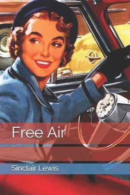 Free Air by Sinclair Lewis