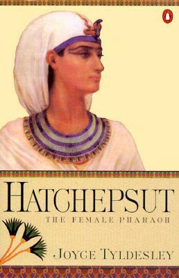 Hatchepsut: The Female Pharaoh by Joyce Tyldesley