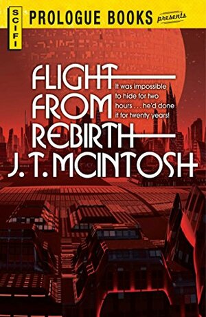 Flight From Rebirth by J.T. McIntosh