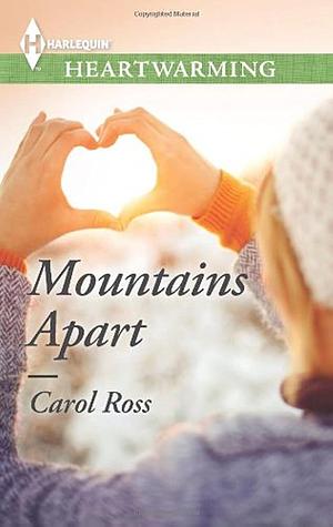 Mountains Apart by Carol Ross