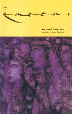 The Queens by Normand Chaurette
