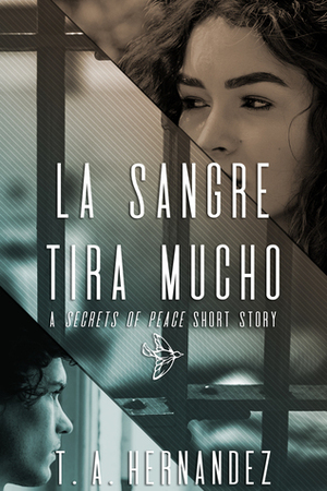 La Sangre Tira Mucho by T.A. Hernandez