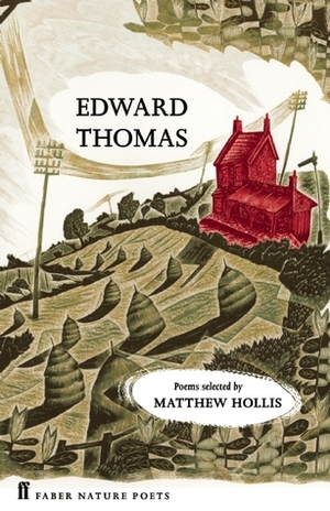 Edward Thomas Poems, selected by Matthew Hollis by Edward Thomas