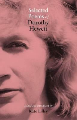 Selected Poems of Dorothy Hewett by Dorothy Hewett