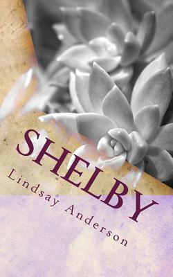 Shelby by Lindsay Anderson