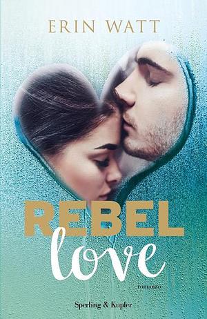 Rebel love (versione italiana) by Erin Watt