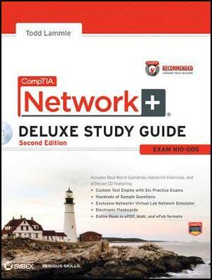 Comptia Network+ Deluxe Study Guide Recommended Courseware: Exam N10-005 by Todd Lammle