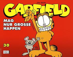 Garfield: Mag nur grosse Happen by Jim Davis