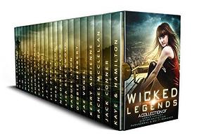 Wicked Legends: Second Edition by Rebecca Hamilton, Rebecca Hamilton, Rainy Kaye, Rachel McClellan