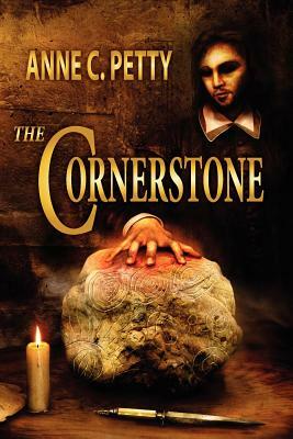 The Cornerstone by Anne C. Petty
