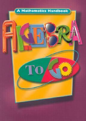 Algebra to Go: A Mathematics Handbook by Andrew Kaplan