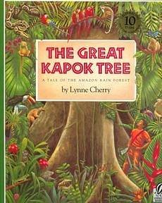 (The Great Kapok Tree: A Tale of the Amazon Rain Forest ) Author: Lynne Cherry Apr-2000 by Lynne Cherry, Lynne Cherry