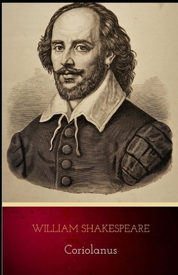Coriolanus Illustrated by William Shakespeare