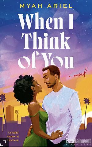 When I Think of You by Myah Ariel