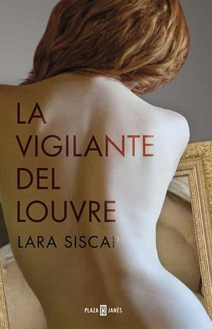 La vigilante del Louvre by Lara Siscar