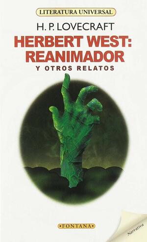 Herbert West: Reanimador y otros relatos by H.P. Lovecraft