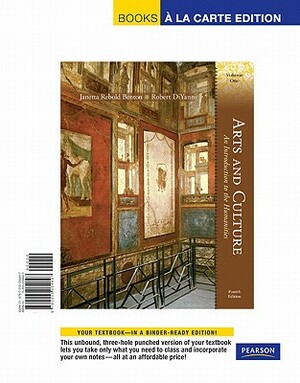 Arts and Culture, Volume One: An Introduction to the Humanities by Robert DiYanni, Janetta Rebold Benton