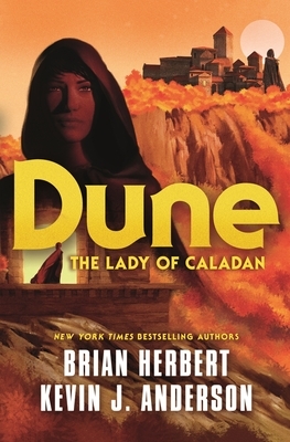 Dune: The Lady of Caladan by Kevin J. Anderson, Brian Herbert