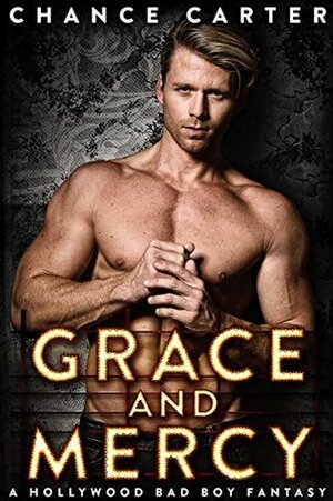 Grace and Mercy by Chance Carter
