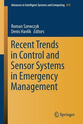 Recent Trends in Control and Sensor Systems in Emergency Management by 