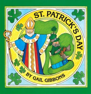 St. Patrick's Day by Gail Gibbons