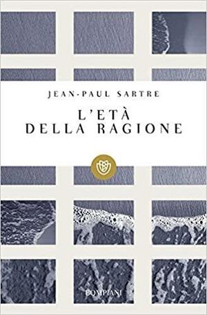 L'età della ragione by Sérgio Milliet, Jean-Paul Sartre