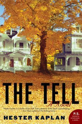 The Tell by Hester Kaplan