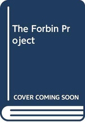 The Forbin Project by D.F. Jones