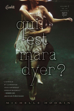 Qui est Mara Dyer ? by Michelle Hodkin