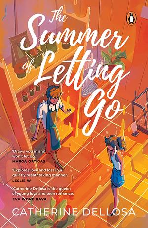 The Summer of Letting Go by Catherine Dellosa