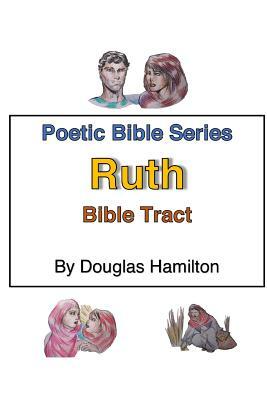 Ruth Bible Tract by Douglas Hamilton