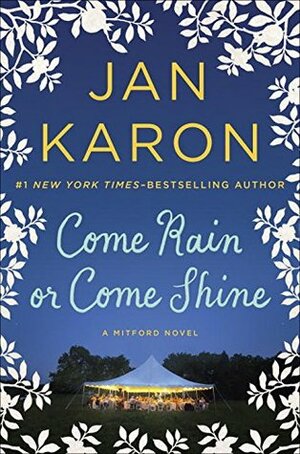 Come Rain or Come Shine by Jan Karon