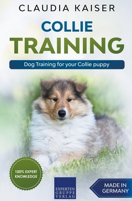 Collie Training - Dog Training for your Collie puppy by Claudia Kaiser