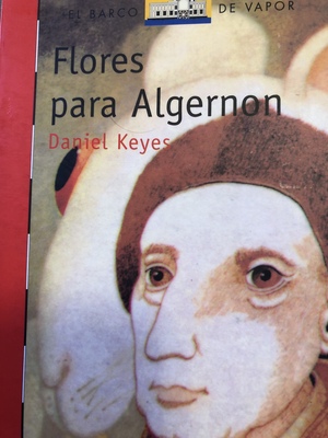 Flores para Algernon by Daniel Keyes