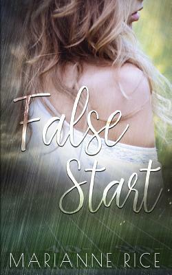 False Start by Marianne Rice