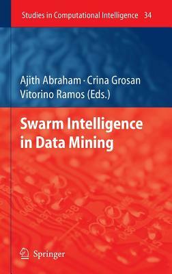 Swarm Intelligence in Data Mining by 