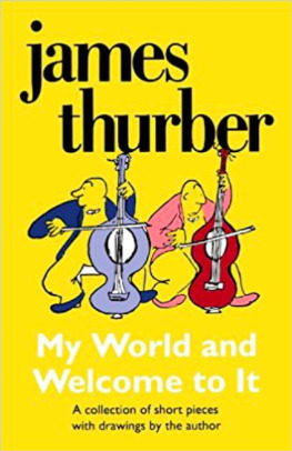 My World And Welcome To It by James Thurber