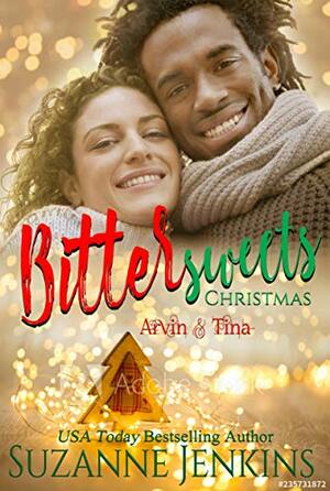 Bittersweets Christmas - Arvin & Tina: Steamy Romance by 