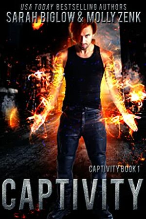 Captivity by Sarah Biglow, Molly Zenk