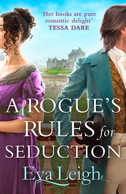 A Rogue's Rules for Seduction by Eva Leigh