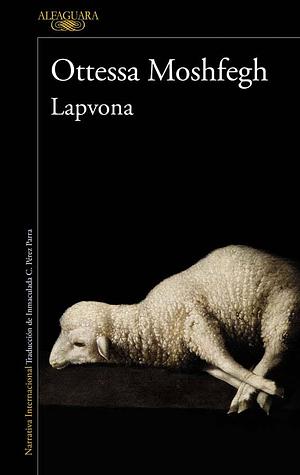 Lapvona by Ottessa Moshfegh