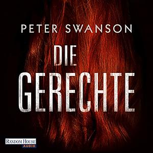 Die Gerechte by Peter Swanson